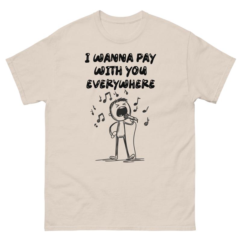 どこでも一緒に支払いたい Tシャツ 面白いポップカルチャー  - Commercial Printing & Packaging Pvt Ltd Photos のレビューと価格